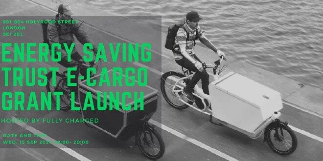 Fully Charged to host eCargo Bike Grant Fund event in partnership with Energy Saving Trust Fully Charged to host eCargo Bike Grant Fund event in partnership with Energy Saving Trust